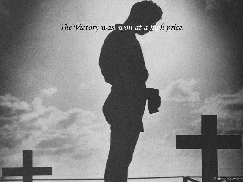 The Victory was  won at a high price.